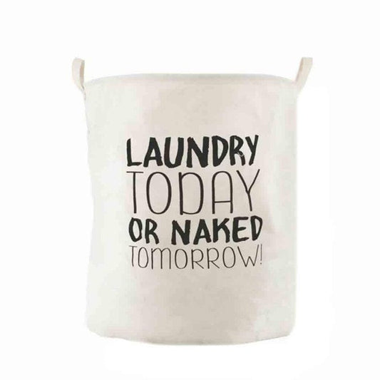 Laundry Today Or Naked Tomorrow Quote Foldable Laundry Basket
