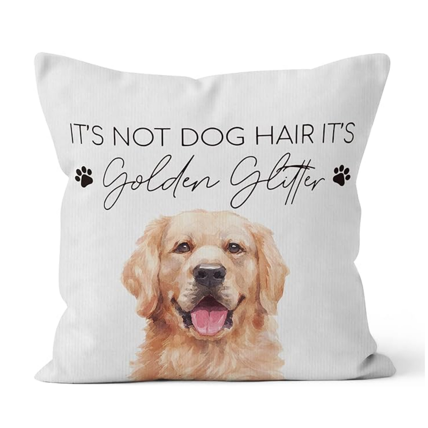 It's Not Dog Hair It's Golden Glitter Golden Retriever Pillow Cover